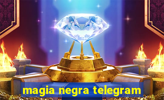 magia negra telegram